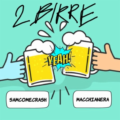 2 Birre ft. MacchiaNera | Boomplay Music