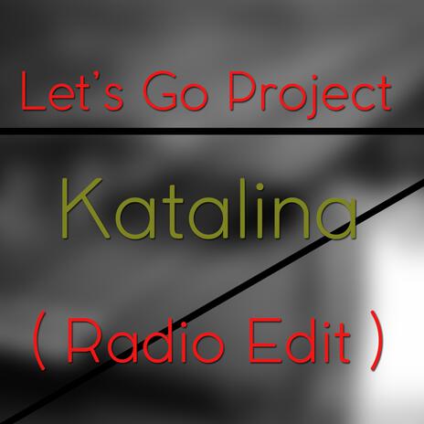 Katalina (Radio Edit) | Boomplay Music