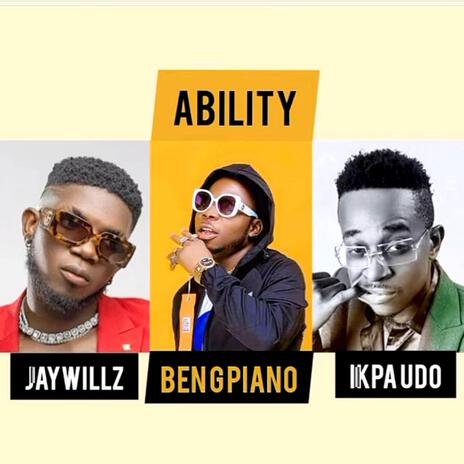 Ability ft. Jaywillz & Ikpa Udo | Boomplay Music