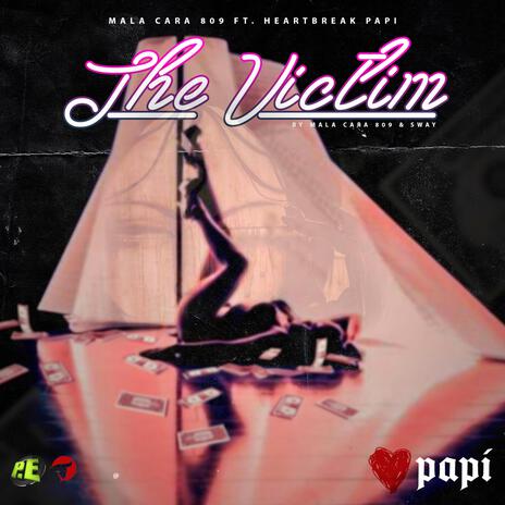 The Victim ft. Heart Break Papi | Boomplay Music