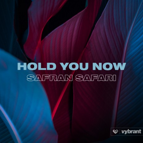 Hold You Now | Boomplay Music