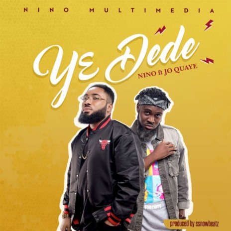 Ye Dede ft. JO-QUAYE | Boomplay Music