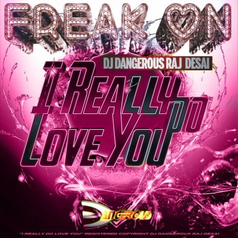 I Really Do Love You (Freak On)