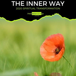 The Inner Way - 2020 Spiritual Transformation