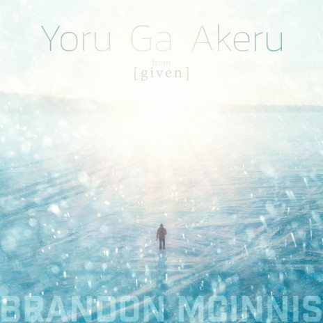 Yoru Ga Akeru (From Given) | Boomplay Music