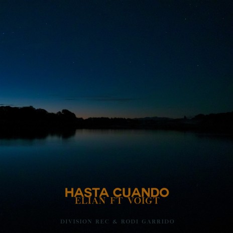 Hasta Cuando ft. Voigt | Boomplay Music