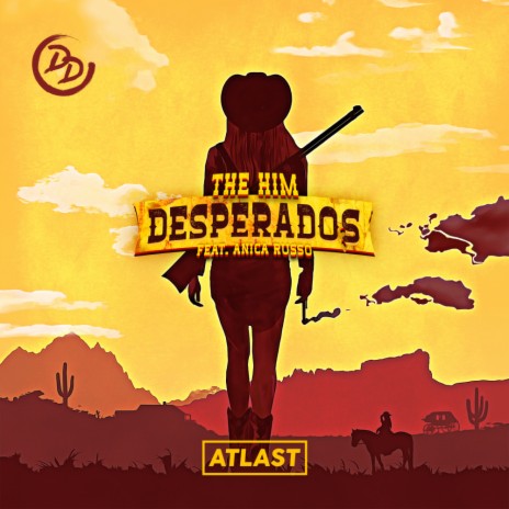 Desperados ft. Anica Russo | Boomplay Music