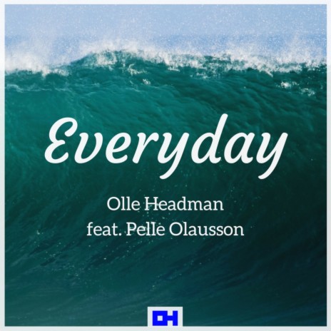 Everyday ft. Pelle Olausson | Boomplay Music