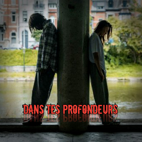 Dans tes profondeurs | Boomplay Music