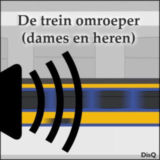 De trein omroeper (dames en heren)