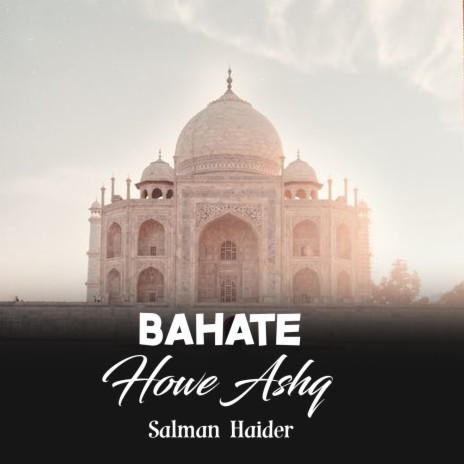 Bahate Howe Ashq | Boomplay Music