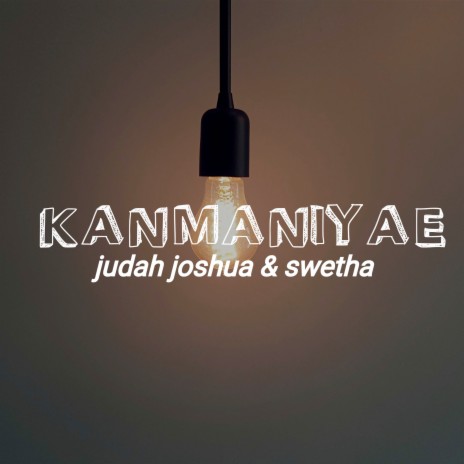 Kanmaniyae ft. JUDAH JOSHUA | Boomplay Music