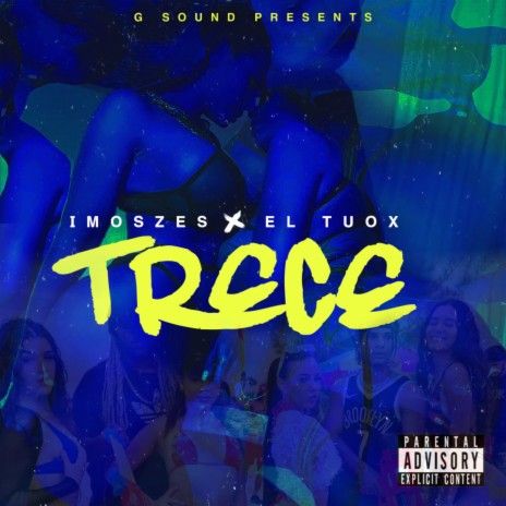Trece ft. El Tuox | Boomplay Music