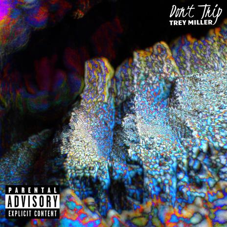 Don't Trip | Boomplay Music