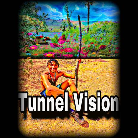 Tunnel vision | Boomplay Music