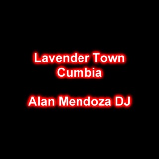 Lavender Town Cumbia