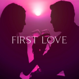 FIRST LOVE - Romantic Classical Piano Melodies (Relaxing Piano Music, Love Vibes)