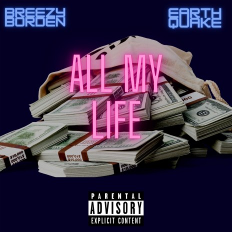 All My Life ft. Earthquake | Boomplay Music