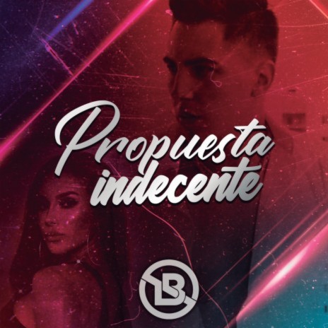 Propuesta Indecente | Boomplay Music