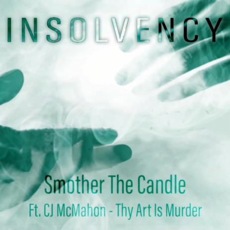 Smother The Candle ft. Thy Art Is Murder