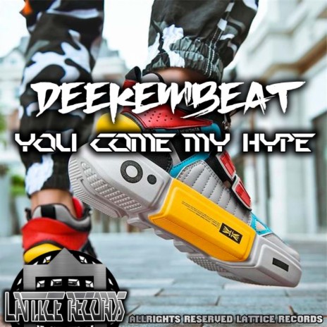 You Come My Hype (Original Mix)