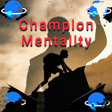 Champion Mentality | Boomplay Music