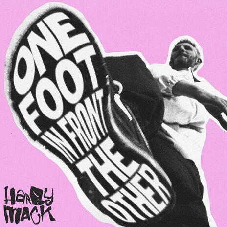 One Foot In Front The Other | Boomplay Music