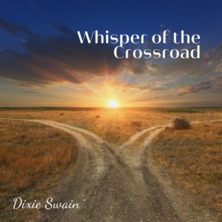 Whisper of the Crossroad