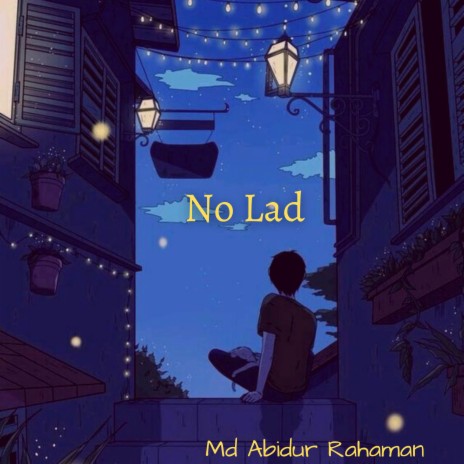 No Lad | Boomplay Music