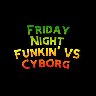 Friday Night Funkin' VS Cyborg