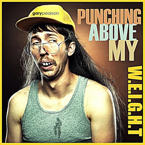 Punching Above My Weight | Boomplay Music