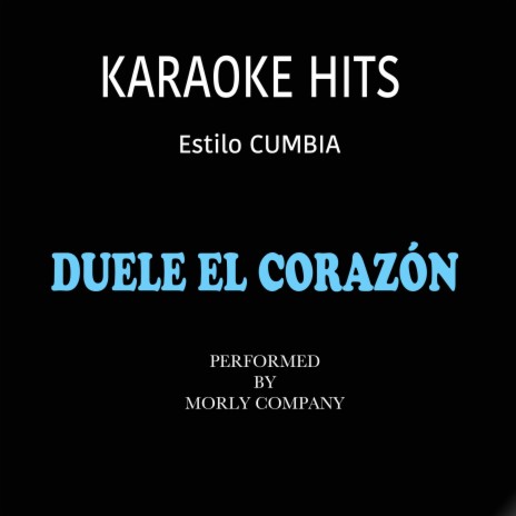 Duele el Corazón (Originally Performed by Enrique Iglesias) (Karaoke Version) | Boomplay Music