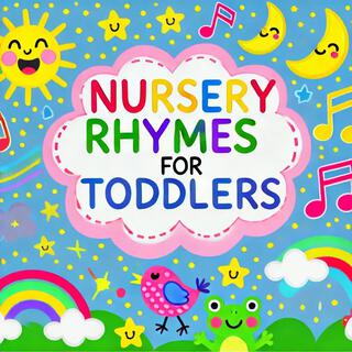 Nursery Rhymes for Toddlers