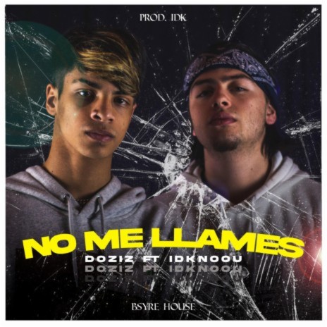 No me llames ft. Idknoou | Boomplay Music