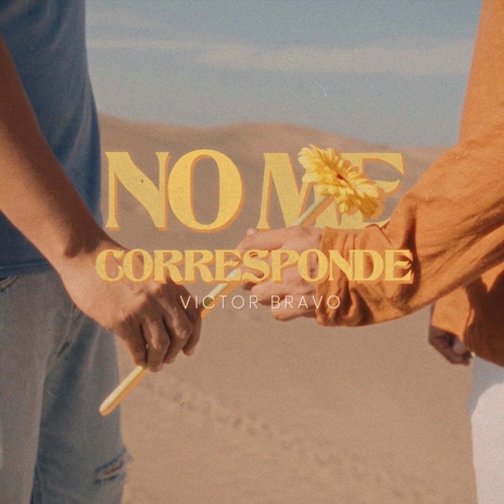 No Me Corresponde | Boomplay Music