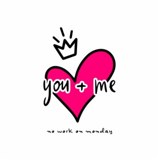 You And Me lyrics | Boomplay Music