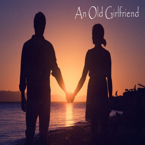 An Old Girlfriend | Boomplay Music