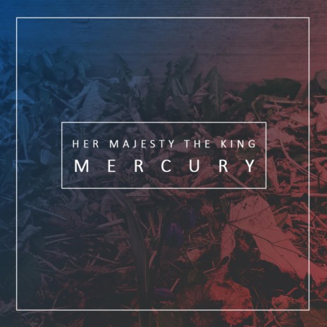 Mercury (feat. Mike Tompa) | Boomplay Music