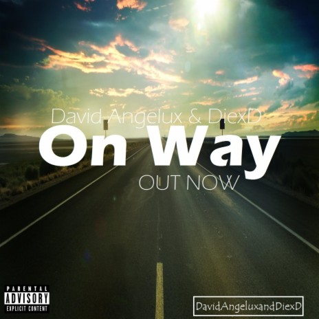 On Way ft. David Angelux & DiexD | Boomplay Music