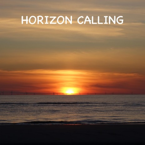 Horizon Calling | Boomplay Music