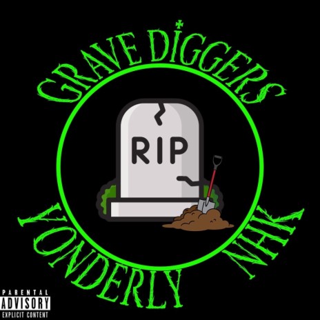 Grave Diggers ft. Nappy Headed King