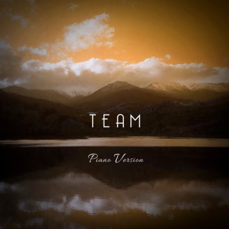 Team (Piano Version) ft. María Jesús Jiménez Suárez