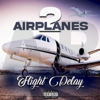 Airplanes 2: Flight Delay