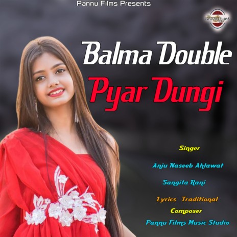 Balma Double Pyar Dungi ft. Sangita Rani | Boomplay Music