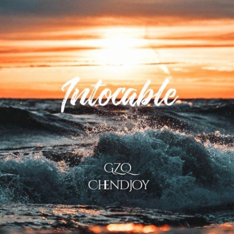 Intocable ft. ChenDjoy | Boomplay Music