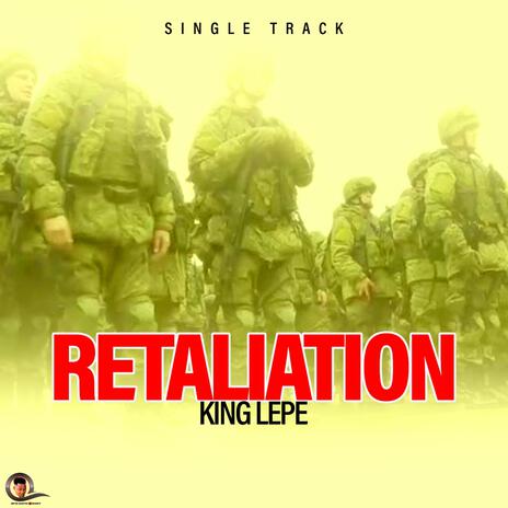 RETALIATION (KING LEPE) | Boomplay Music