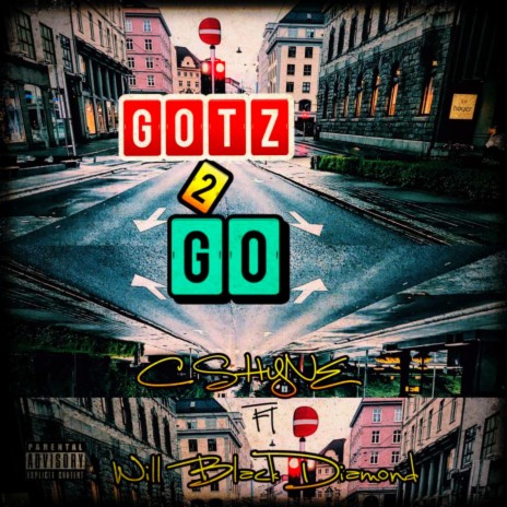 Gotz 2 Go (feat. Will Black Diamond) | Boomplay Music