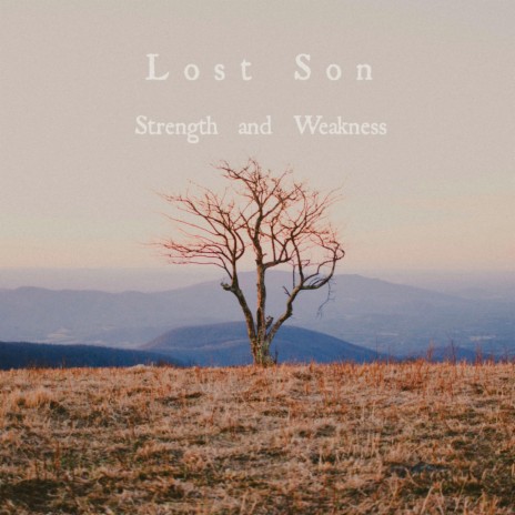 Strength and Weakness | Boomplay Music