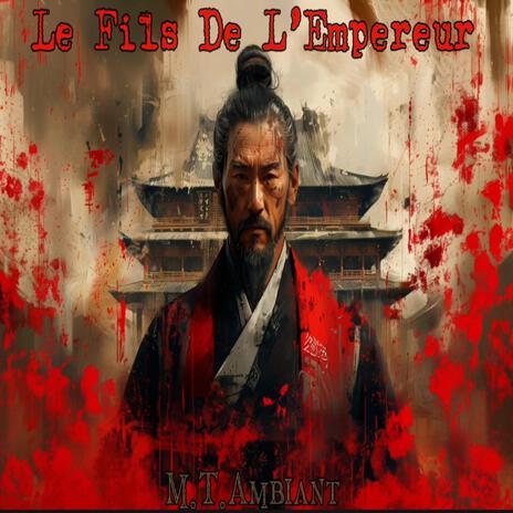 Le Fils De L'Empereur | Boomplay Music