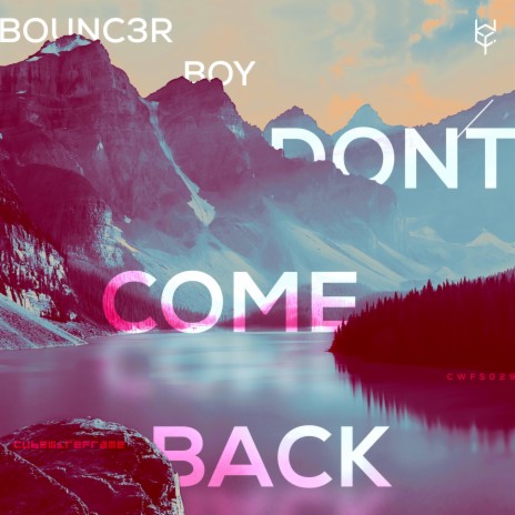 Don't Come Back | Boomplay Music